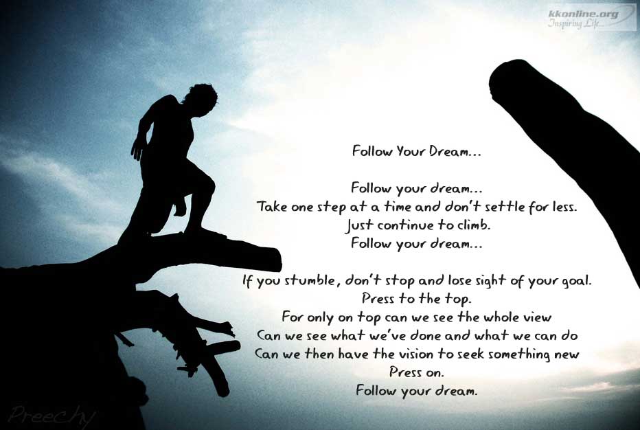 Follow your dreams