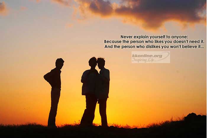 Never explain yourself